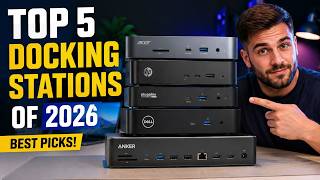 Top 5 Best Docking Stations of 2026 ⚡ Best USB-C & Thunderbolt Docks for Multi-Monitor Setups