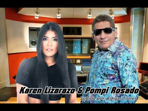 Se Que Te Falte // Karen Lizarazo & Pompi Rosado