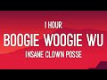 Insane Clown Posse Boogie Woogie Wu 1 Hour And The Cops Do The Best They Can