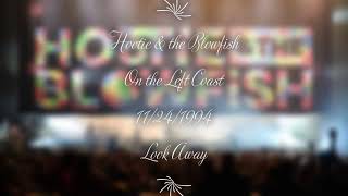 Hootie &amp; the Blowfish - Look Away (Live) On The Left Coast on 11-24-1994