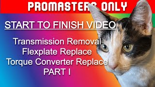 Ram Promaster: Transmission Removal Replacement Flexplate Torque Converter Start to Finish! PART I