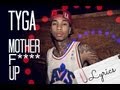 Mutherf**ka Up- Tyga ft. Nicki Minaj LYRICS HD ...