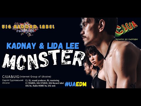 Kadnay & Lida Lee - Monster (CJUA&UIG remix) #uaedm