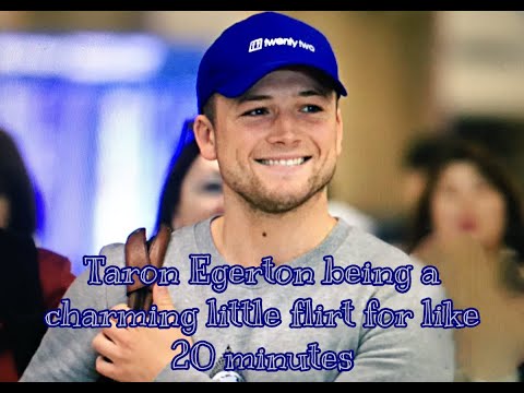 Taron Egerton being a charming little flirt for like 20 minutes