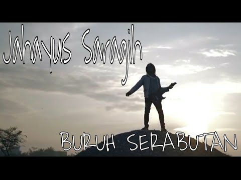 Jahayus Saragih - Buruh Serabutan   Cipt: Jahayus Saragih (Official Music Video)