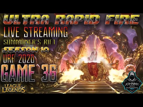 League of Legends |ULTRA RAPID FIRE| URF Season 10 Game 36 LIVE STREAMING (2020)