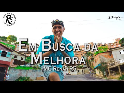 04. MC Renan R5 - Em Busca da Melhora (DJ Aladin GDB) EP Reinício | VideoClipe Oficial