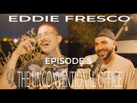 An Interview with Eddie Fresco | The Unconventional Office (S1 EP 5)
