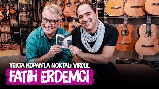 Fatih Erdemci - Yekta Kopan'la Noktalı Virgül | Ben Ölmeden Önce - Canlı Performans