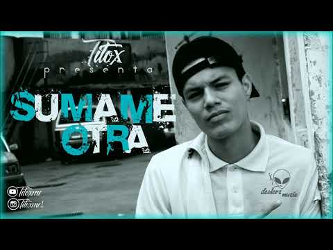 Titox - Sumame otra (Audio Oficial)(Prod.JuanC)