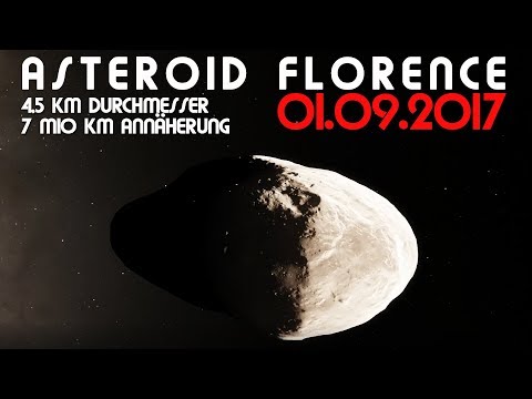 01.09.2017 Asteroid Florence approaching Earth