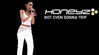 Honeyz - Not Even Gonna Trip (Mariama&#39;s Version) [Snippets]