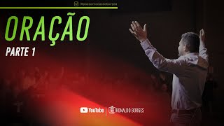 RONALDO BORGES - Oração Parte 1