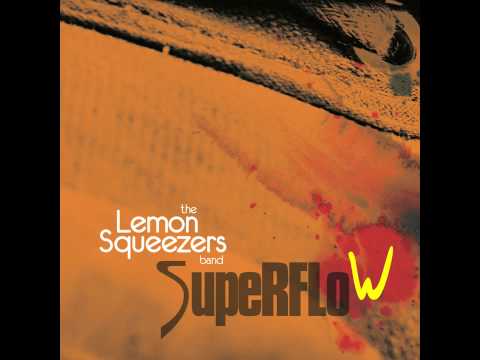 I Want You To Turn Me On - The Lemon Squeezers Band