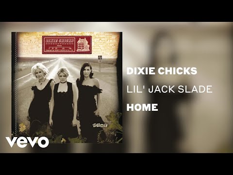 The Chicks - Lil' Jack Slade (Official Audio)