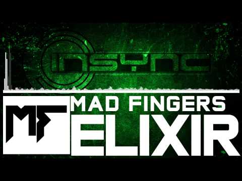 [Dubstep] Mad Fingers - Elixir (FREE download)