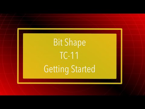 Bit Shape TC-11 - Tutorial Part 1: Getting Started
