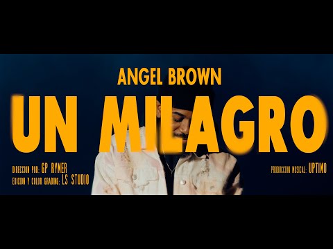 Angel Brown - Un Milagro (Video Oficial)