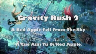 Gravity Rush 2 OST: A Red Apple Fell From The Sky (English & Romaji Translated Lyrics)