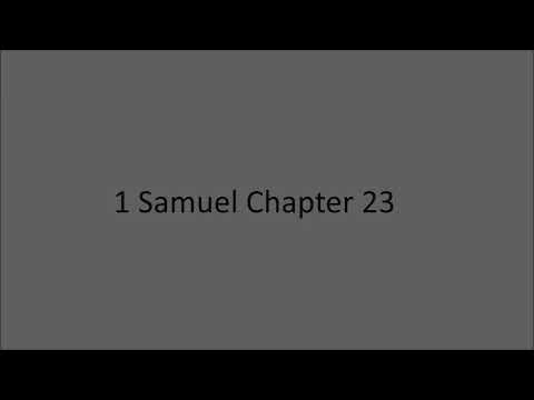 1 Samuel 23 - David Saves the City of Keilah