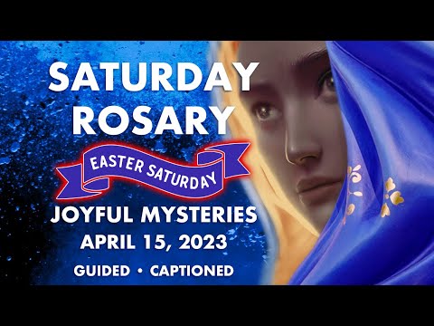 EASTER SATURDAY HOLY ROSARY • Joyful Mysteries • Pray Today  • Apr 15 • VIRTUAL | HALF HEART