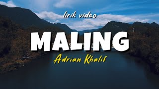 Download lagu MALING - ADRIAN KHALIF | Lirik Lagu Pop Terbaru 2024 | Lagu Trending Hari Ini mp3