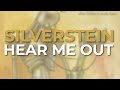 Silverstein - Hear Me Out (Official Audio)