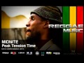 Midnite - Peak Tension Time - Urban Reggae FM Midnite - Peak Tension Time