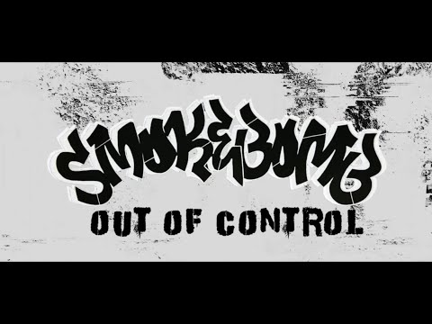 SmokeBomb- Out Of Control ( Official Music Video)