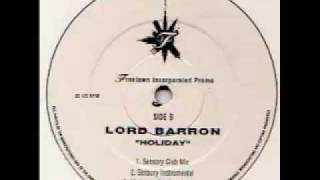 Lord Barron - Holiday (Walk Into The Sun Reprise)