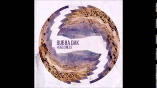 Bubba Dak - Headphones (Ft. 21 The Producer)