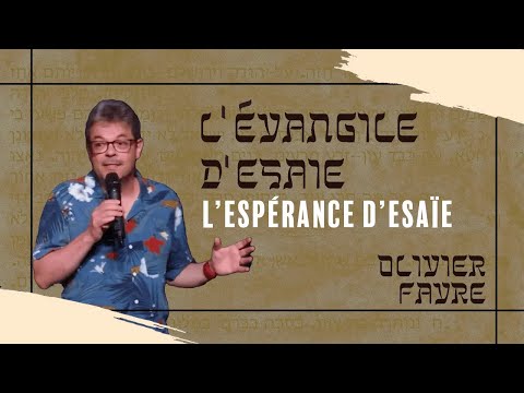 L'espérance d'Esaïe - Olivier Favre
