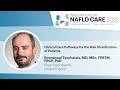 Clinical Care Pathways for the Risk Stratification of Patients - Emmanuel Tsochatzis, MD, MSc, FEBTM