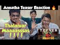Annaatthe - Official Teaser Reaction| Rajinikanth | Siva| Nayanthara, Keerthy Suresh| D.Imman