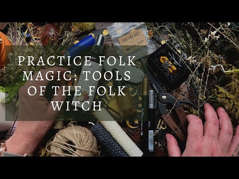 Practical Tools of the Folk Witch: #folkmagic #folkwitchcraft #folkwitch