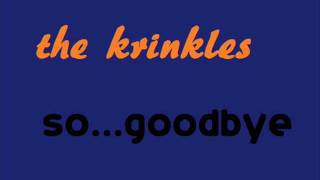 THE KRINKLES - SO...GOODBYE