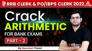 RRB PO/CLERK 2022 | Maths By Navneet Sir | Crack Arithmetic for Bank Exams