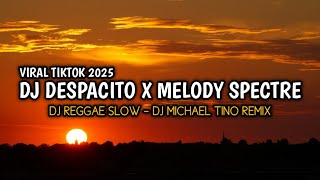 Download lagu DJ DESPACITO X MELODY SPECTRE - DJ MICHAEL TINO (REGGAE SLOW REMIX) mp3 Download lagu DJ DESPACITO X MELODY SPECTRE - DJ MICHAEL TINO (REGGAE SLOW REMIX) mp3