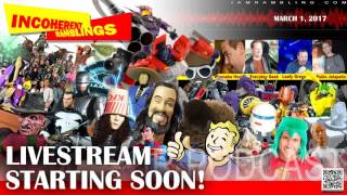 Incoherent Ramblings Live Stream Trial 2