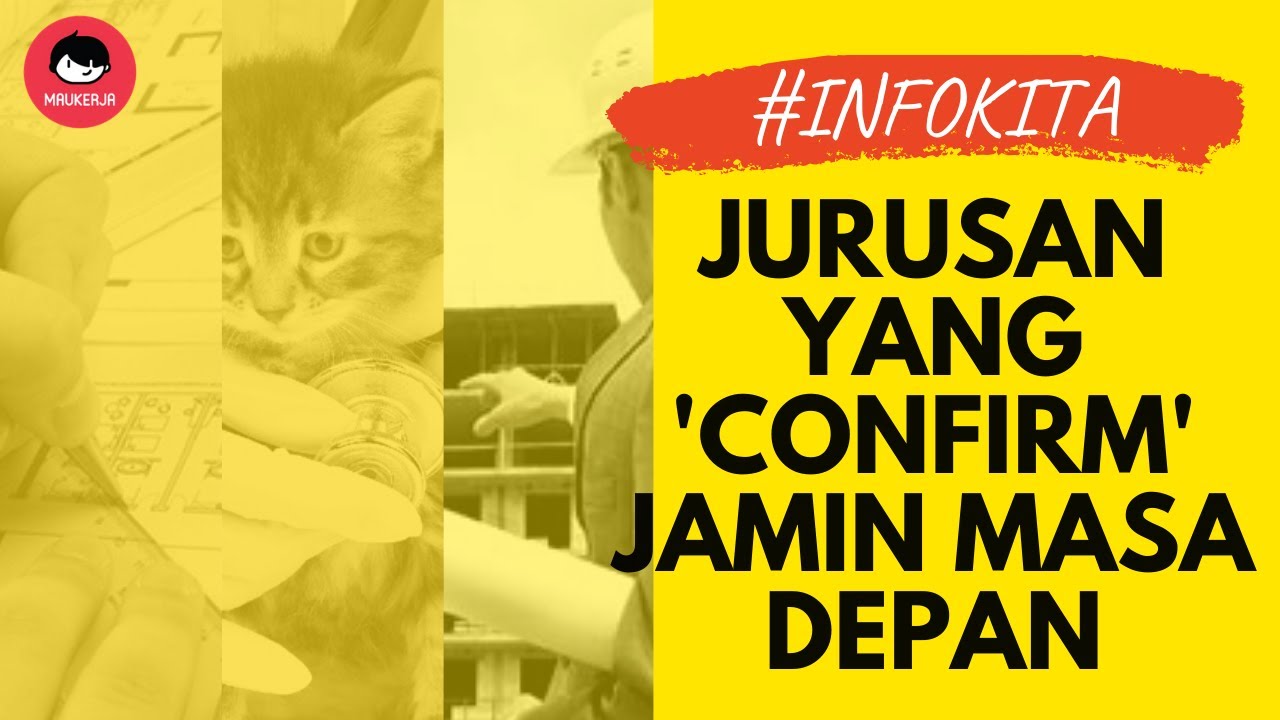 Jurusan Yang 'Confirm' Jamin Masa Depan