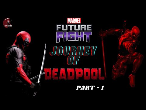 JOURNEY OF DEADPOOL | Epic Quest | Marvel future fight gameplay | part 1