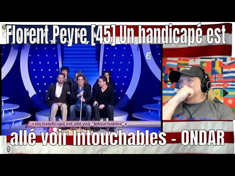 Florent Peyre [45] Un handicapé est allé voir Intouchables - ONDAR - REACTION