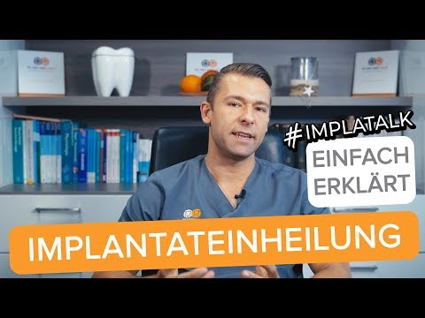 Implatalk #5 - Wie heilt ein Implantat Ein?