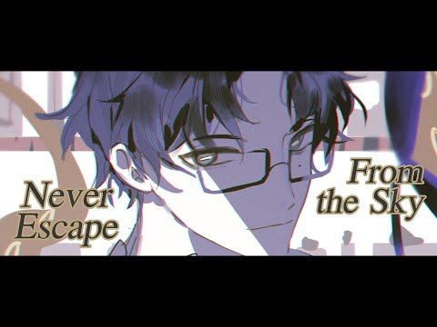 【Cover】Never escape from the sky - The Deep's Desire「 Schneider」 by JeanHZ