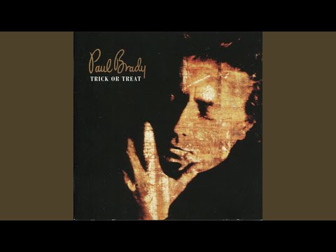 download lagu mp3 mp4 Paul Brady Trick Or Treat, download lagu Paul Brady Trick Or Treat gratis, unduh video klip Paul Brady Trick Or Treat