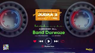 Band Darwaze  Amrinder Gill  Dr Zeus  Raj Ranjodh 