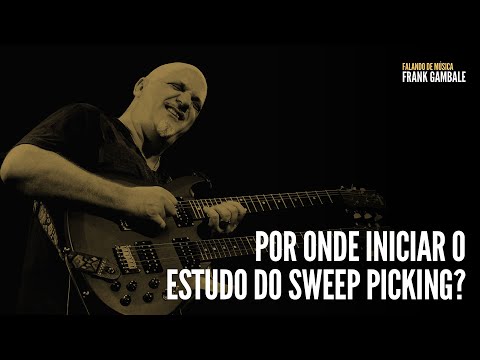 Por onde iniciar o estudo do sweep picking? | Frank Gambale