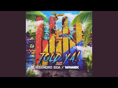 Sandro Silva x Wiwek - Told Ya! 2022