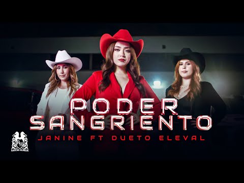 Janine x Dueto Eleval - Poder Sangriento [En Vivo]