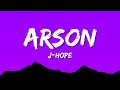 j-hope - Arson (Lyrics)